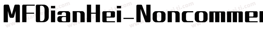 MFDianHei_Noncommercial Bold字体转换